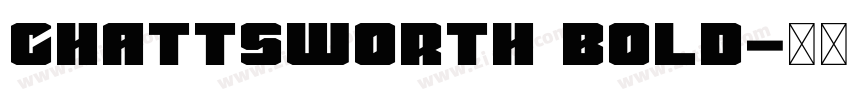 Chattsworth Bold字体转换 Chattsworth Bold字体转换